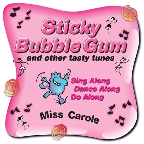 Cover art for Sticky Bubble Gum... and Other Tasty Tunes